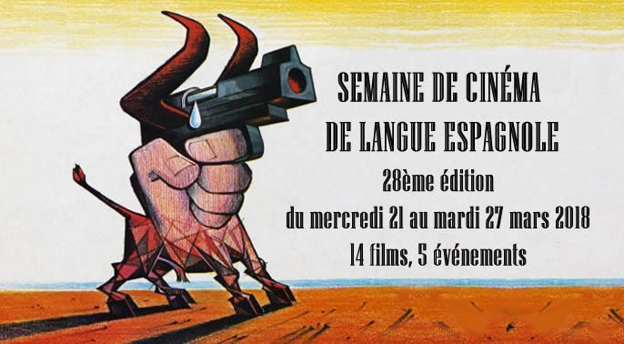 28e édition de la Semaine de Cinéma de Langue Espagnole – mars 2018